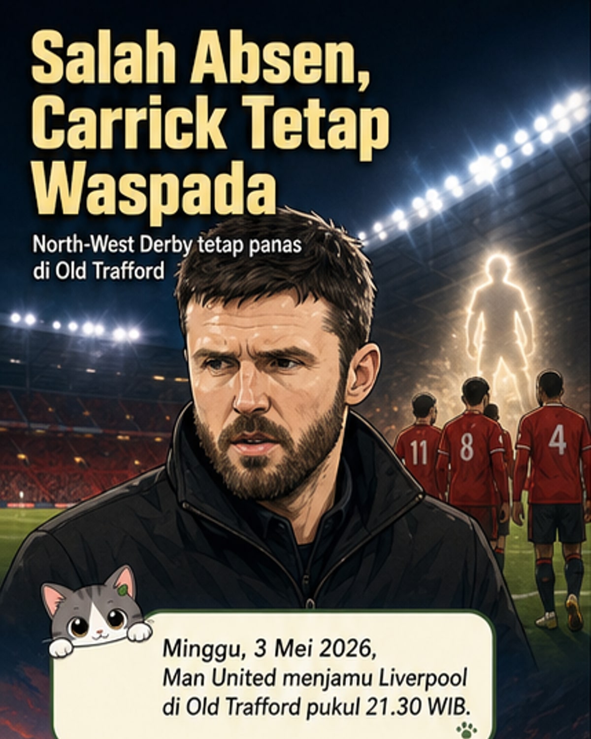 Salah Absen, Carrick Tak Mau Terlena